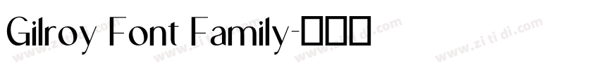 Gilroy Font Family字体转换